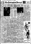 Nottingham Journal Tuesday 22 April 1947 Page 1
