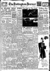 Nottingham Journal Tuesday 22 July 1947 Page 1