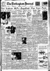 Nottingham Journal Thursday 19 May 1949 Page 1