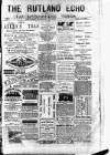 Rutland Echo and Leicestershire Advertiser Saturday 13 January 1883 Page 1