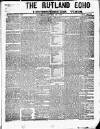 Rutland Echo and Leicestershire Advertiser Saturday 16 January 1886 Page 1