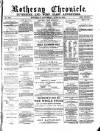 Rothesay Chronicle Saturday 12 June 1875 Page 1