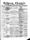 Rothesay Chronicle Saturday 18 November 1876 Page 1