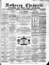 Rothesay Chronicle Saturday 13 September 1879 Page 1
