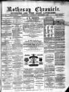 Rothesay Chronicle Saturday 06 December 1879 Page 1