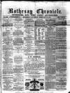 Rothesay Chronicle Saturday 21 February 1880 Page 1