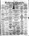 Rothesay Chronicle Saturday 22 August 1885 Page 1