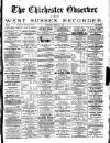 Chichester Observer Wednesday 08 February 1888 Page 1