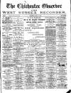 Chichester Observer Wednesday 10 April 1889 Page 1