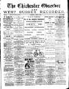 Chichester Observer Wednesday 07 August 1889 Page 1
