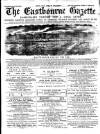 Eastbourne Gazette Wednesday 02 May 1877 Page 1