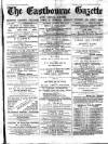 Eastbourne Gazette Wednesday 17 April 1878 Page 1