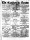 Eastbourne Gazette Wednesday 08 May 1878 Page 1