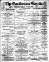 Eastbourne Gazette Wednesday 27 July 1887 Page 1