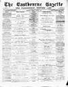 Eastbourne Gazette Wednesday 02 January 1889 Page 1