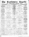 Eastbourne Gazette Wednesday 16 January 1889 Page 1