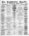 Eastbourne Gazette Wednesday 03 July 1889 Page 1