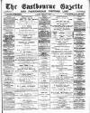 Eastbourne Gazette Wednesday 28 August 1889 Page 1