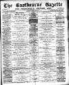 Eastbourne Gazette Wednesday 22 January 1890 Page 1
