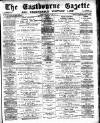 Eastbourne Gazette Wednesday 30 April 1890 Page 1