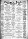 Eastbourne Gazette Wednesday 15 July 1896 Page 1