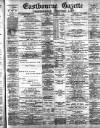 Eastbourne Gazette Wednesday 08 February 1899 Page 1