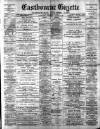 Eastbourne Gazette Wednesday 23 August 1899 Page 1