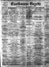 Eastbourne Gazette Wednesday 29 November 1899 Page 1
