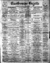 Eastbourne Gazette Wednesday 20 December 1899 Page 1