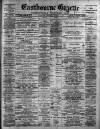 Eastbourne Gazette Wednesday 07 February 1900 Page 1