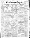 Eastbourne Gazette Wednesday 01 April 1903 Page 1