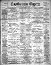 Eastbourne Gazette Wednesday 13 April 1904 Page 1