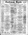 Eastbourne Gazette Wednesday 04 September 1907 Page 1