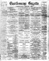 Eastbourne Gazette Wednesday 01 January 1908 Page 1