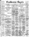 Eastbourne Gazette Wednesday 09 July 1913 Page 1