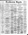 Eastbourne Gazette Wednesday 26 November 1913 Page 1