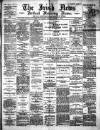 Irish News and Belfast Morning News Friday 21 October 1892 Page 1