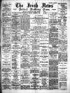 Irish News and Belfast Morning News Wednesday 16 November 1892 Page 1