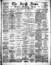 Irish News and Belfast Morning News Friday 18 November 1892 Page 1
