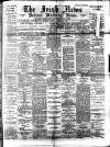 Irish News and Belfast Morning News Saturday 07 January 1893 Page 1