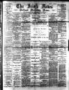 Irish News and Belfast Morning News Wednesday 01 February 1893 Page 1