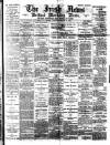 Irish News and Belfast Morning News Monday 20 February 1893 Page 1