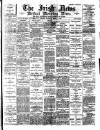 Irish News and Belfast Morning News Thursday 09 March 1893 Page 1