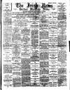 Irish News and Belfast Morning News Thursday 16 March 1893 Page 1