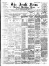 Irish News and Belfast Morning News Friday 05 May 1893 Page 1