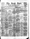 Irish News and Belfast Morning News Monday 08 January 1894 Page 1