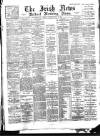 Irish News and Belfast Morning News Saturday 05 May 1894 Page 1
