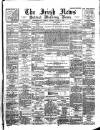 Irish News and Belfast Morning News Saturday 11 August 1894 Page 1