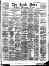 Irish News and Belfast Morning News Wednesday 05 September 1894 Page 1