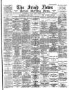 Irish News and Belfast Morning News Friday 11 January 1895 Page 1